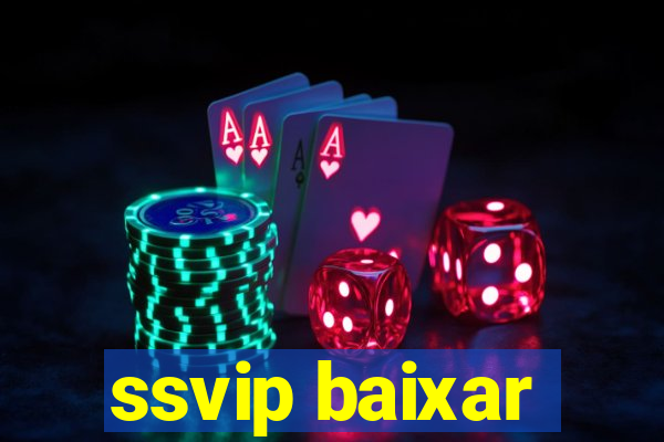 ssvip baixar