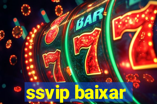 ssvip baixar