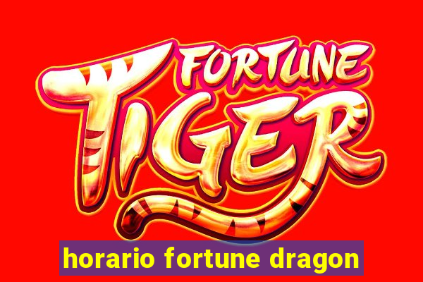 horario fortune dragon