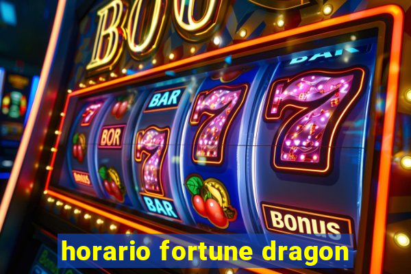 horario fortune dragon