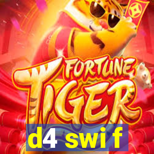 d4 swi f