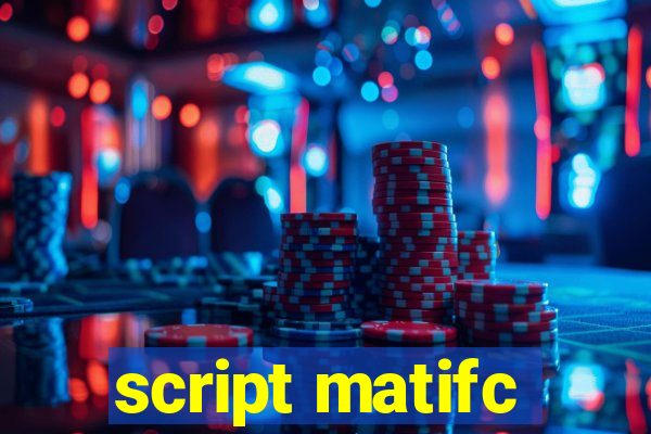 script matifc