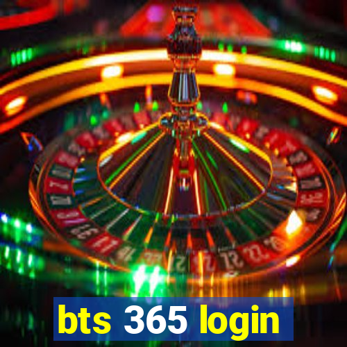 bts 365 login