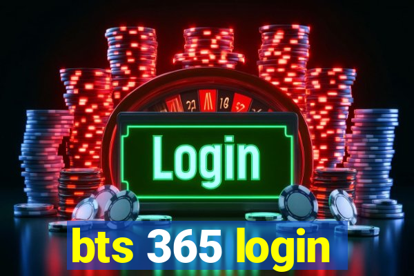 bts 365 login