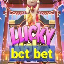 bct bet