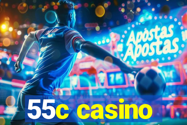 55c casino