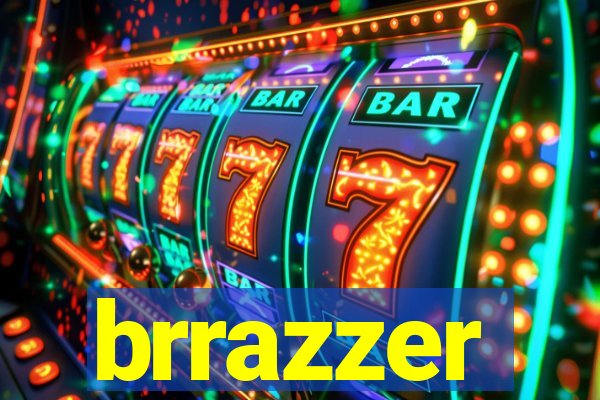 brrazzer