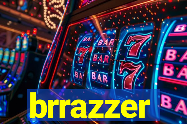 brrazzer