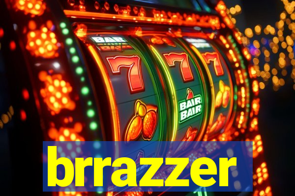 brrazzer