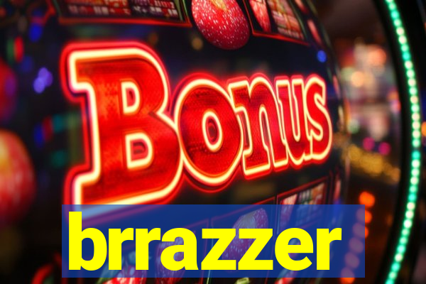 brrazzer