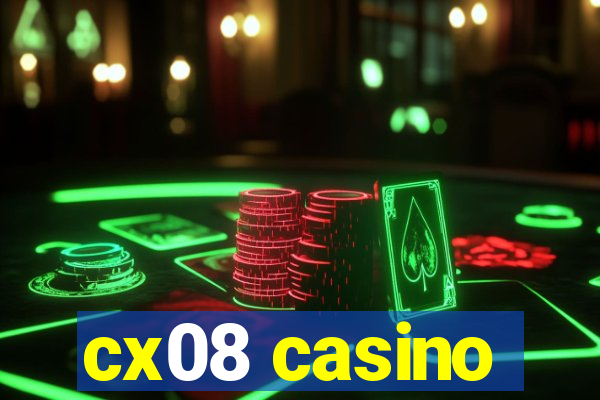 cx08 casino