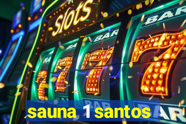 sauna 1 santos