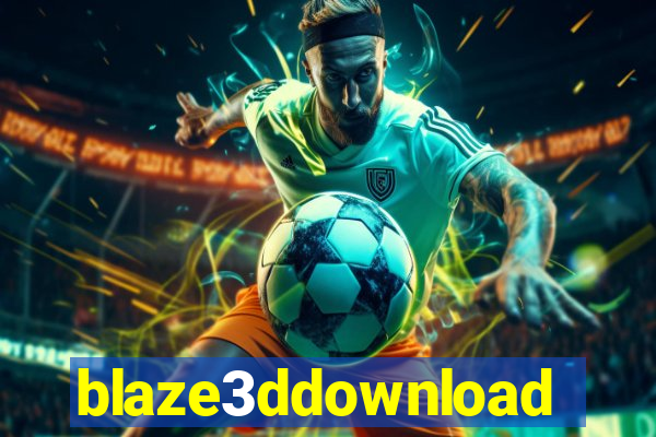 blaze3ddownload