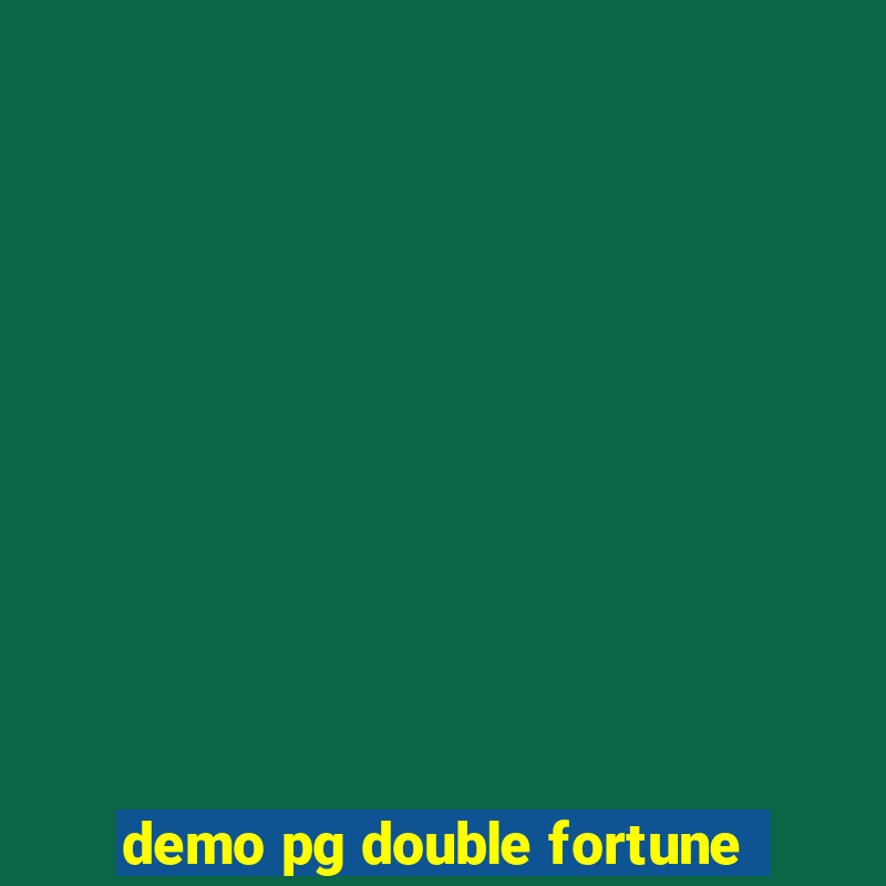 demo pg double fortune