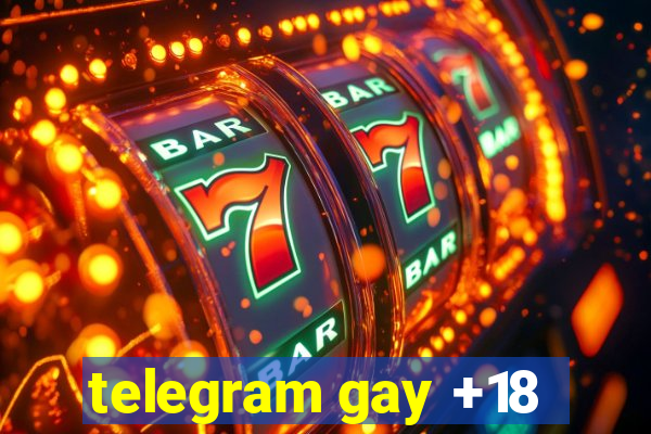 telegram gay +18