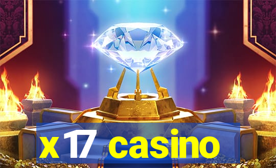 x17 casino