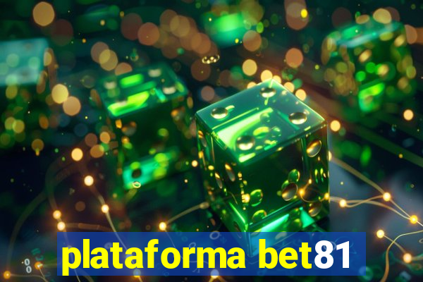 plataforma bet81