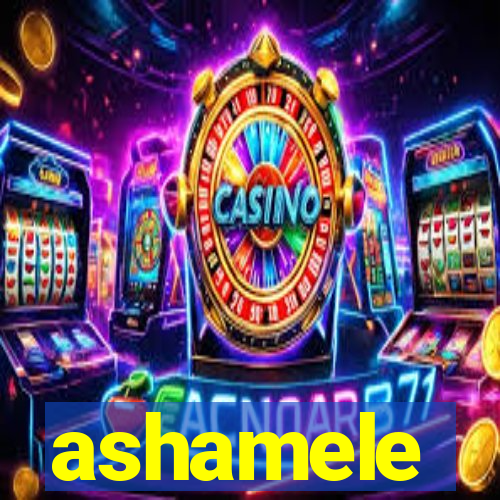 ashamele