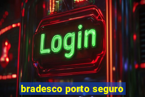 bradesco porto seguro