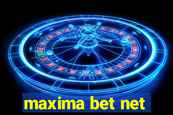 maxima bet net