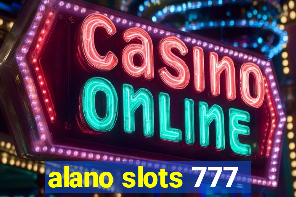 alano slots 777