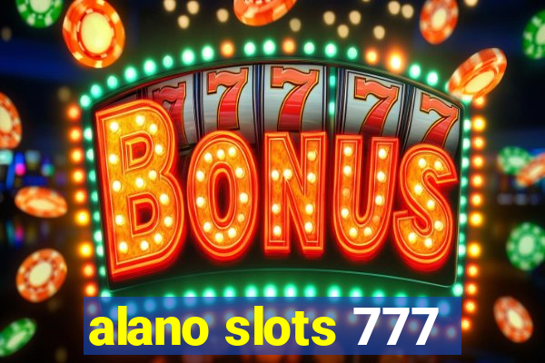 alano slots 777