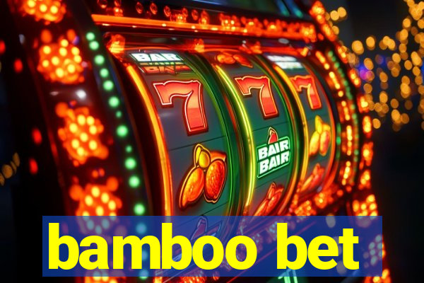 bamboo bet