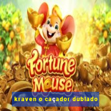 kraven o caçador dublado