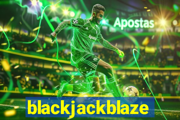 blackjackblaze