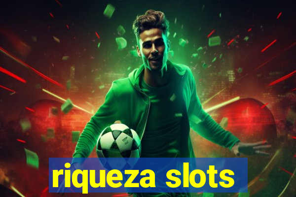 riqueza slots