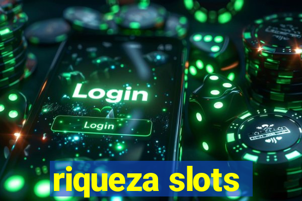 riqueza slots