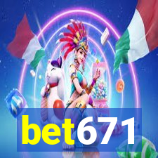 bet671