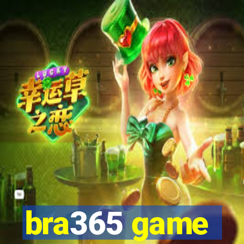 bra365 game