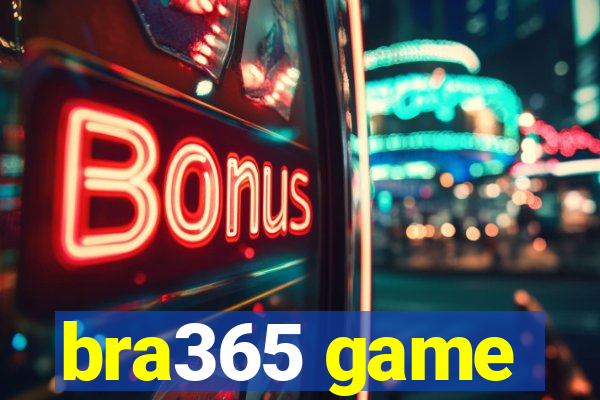 bra365 game