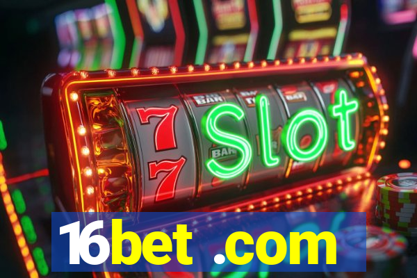 16bet .com