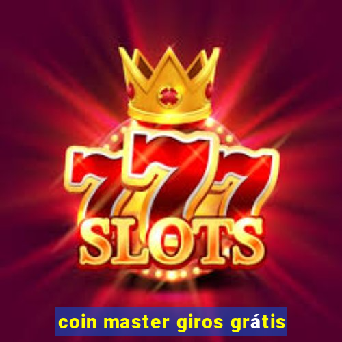 coin master giros grátis