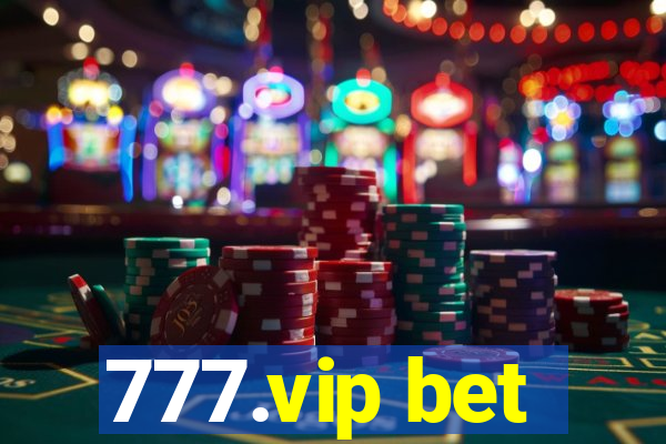 777.vip bet