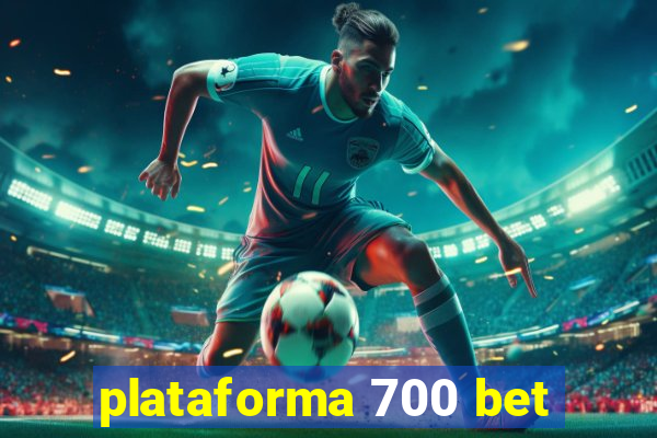 plataforma 700 bet