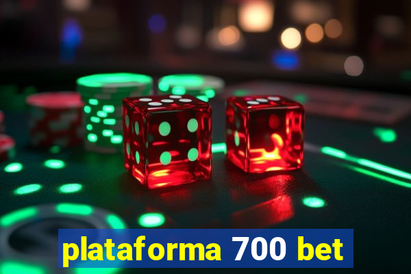 plataforma 700 bet