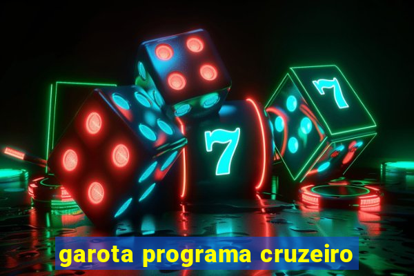 garota programa cruzeiro