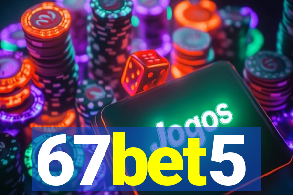 67bet5