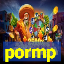 pormp