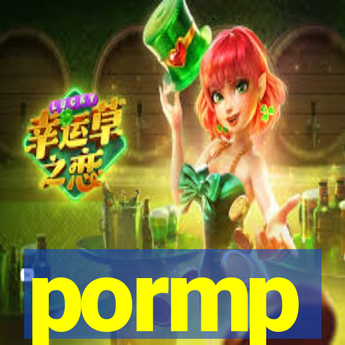 pormp