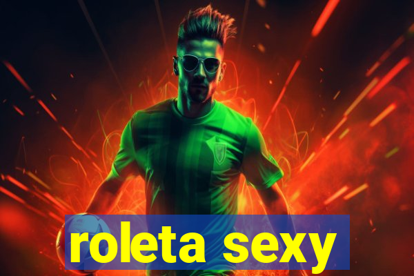 roleta sexy