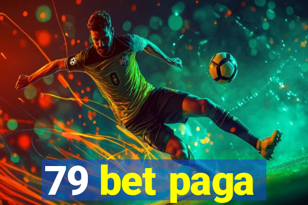 79 bet paga