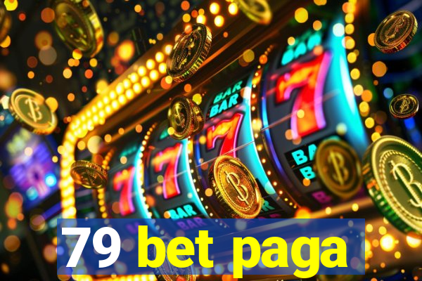 79 bet paga