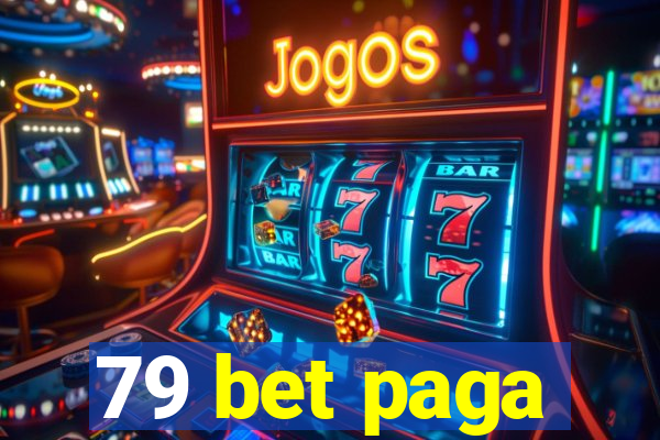 79 bet paga