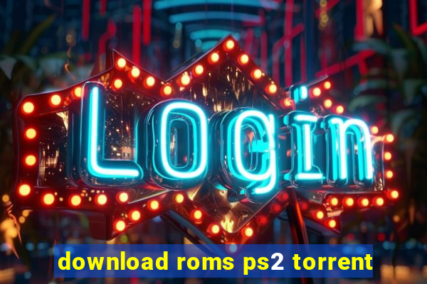 download roms ps2 torrent