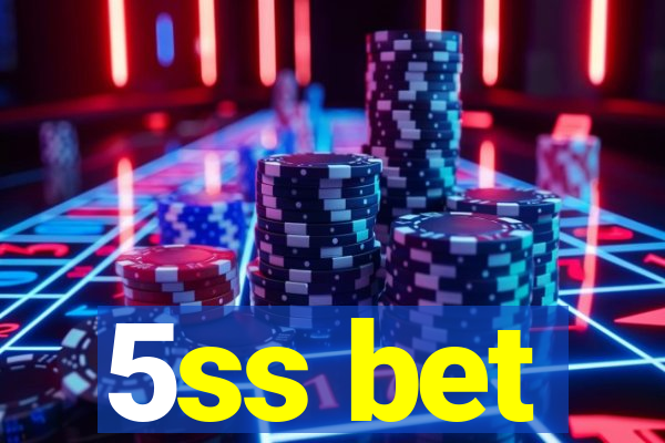 5ss bet