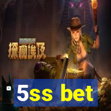 5ss bet